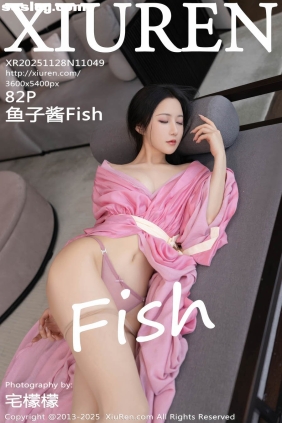 [XIUREN秀人网]2025.11.28 No.11049 鱼子酱Fish[82P865M]